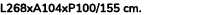 L268xA104xP100/155 cm. 