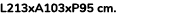 L213xA103xP95 cm.