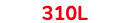 310L