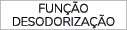 FUN O DESODORIZA  O