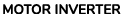 MOTOR INVERTER