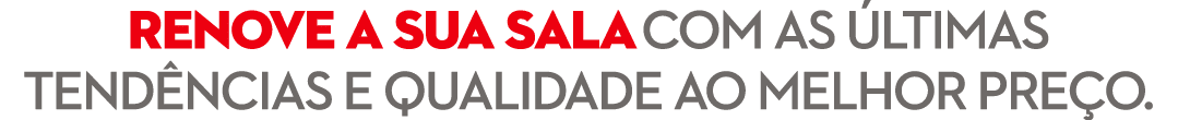 RENOVE A SUA SALA com as ltimas tend ncias e qualidade ao melhor pre o.