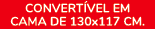 CONVERT VEL EM CAMA DE 130x117 cm.