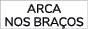 arca nos bra os