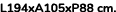 L194xA105xP88 cm. 