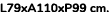 L79xA110xP99 cm. 