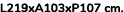 L219xA103xP107 cm. 