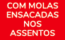 Com molas ensacadas nos assentos 