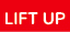 LIFT UP