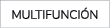 MULTIFUNCI N