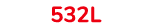 532l