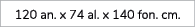 120 an. x 74 al. x 140 fon. cm.