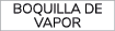 Boquilla de vapor
