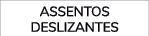 ASSENTOS DESLIZANTES