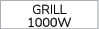 GRILL 1000W