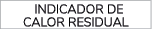  INDICADOR DE CALOR RESIDUAL 
