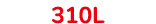 310L