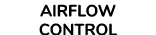 AIRFLOW CONTROL