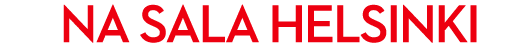  NA SALA HELSINKI
