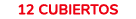 12 CUBIERTOS
