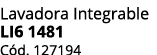 Lavadora Integrable LI6 1481 C d. 127194