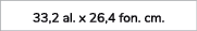 33,2 al. x 26,4 fon. cm. 