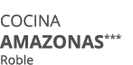 Cocina amazonas*** Roble