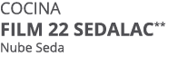 Cocina FILM 22 SEDALAC** Nube Seda