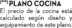 (***) Plano cocina El precio de la cocina est calculado seg n dise o y equipamiento de este plano.