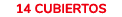 14 CUBIERTOS