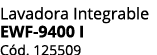 Lavadora Integrable EWF 9400 I C d. 125509 