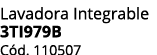 Lavadora Integrable 3TI979B C d. 110507