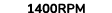 1400rpm