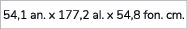 54,1 an. x 177,2 al. x 54,8 fon. cm. 