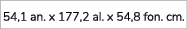 54,1 an. x 177,2 al. x 54,8 fon. cm. 
