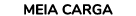 MEIA CARGA
