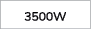 3500W