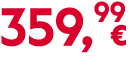 359,99￼