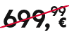 699,99￼