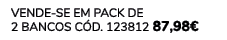 VENDE SE EM PACK DE 2 Bancos C d. 123812 87,98€ 