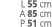 L 55 cm A 85 cm P 51 cm
