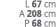 L 67 cm A 208 cm P 68 cm