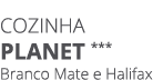 Cozinha PLANET *** Branco Mate e Halifax