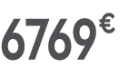 6769 € 99