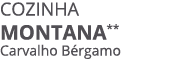 COZINHA Montana** Carvalho B rgamo