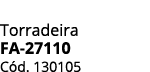 Torradeira FA 27110 C d. 130105