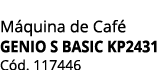 M quina de Caf GENIO S BASIC KP2431 C d. 117446