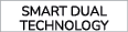 Smart Dual Technology