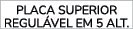 PLACA SUPERIOR REGUL VEL EM 5 ALT.