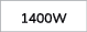 1400W